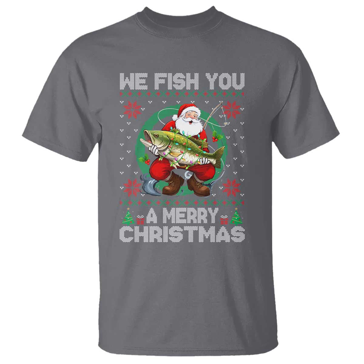 Xmas Fishing T Shirt We Fish You A Merry Christmas Santa Fisherman - Wonder Print Shop