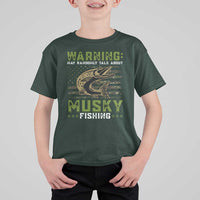 Warning May Randomly Talk About Musky Fishing T Shirt For Kid - Wonder Print Shop