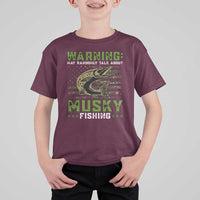 Warning May Randomly Talk About Musky Fishing T Shirt For Kid - Wonder Print Shop