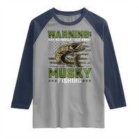 Warning May Randomly Talk About Musky Fishing Raglan Shirt