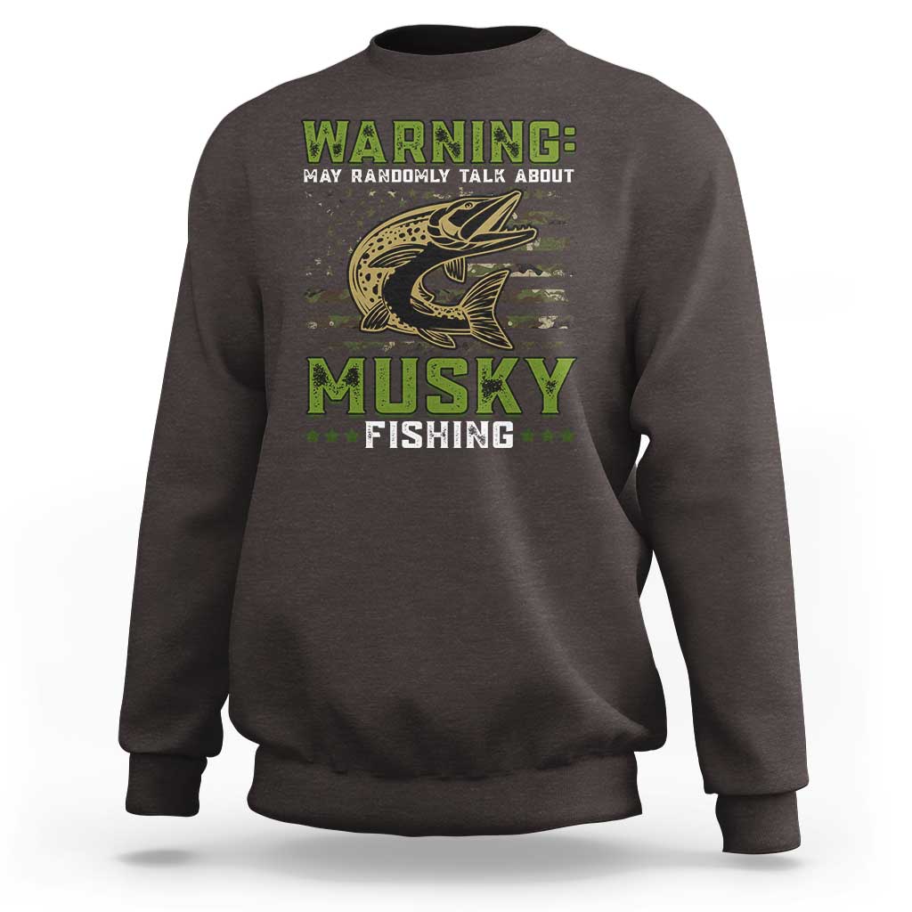 Warning May Randomly Talk About Musky Fishing Sweatshirt - Wonder Print Shop