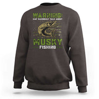 Warning May Randomly Talk About Musky Fishing Sweatshirt - Wonder Print Shop