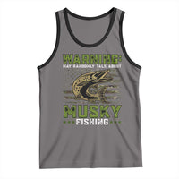 Warning May Randomly Talk About Musky Fishing Tank Top