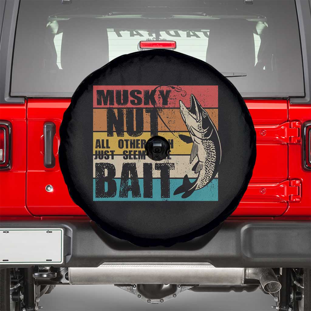 Musky Fishing Spare Tire Cover Musky Nut All Other Fish Just Seem Like Bait