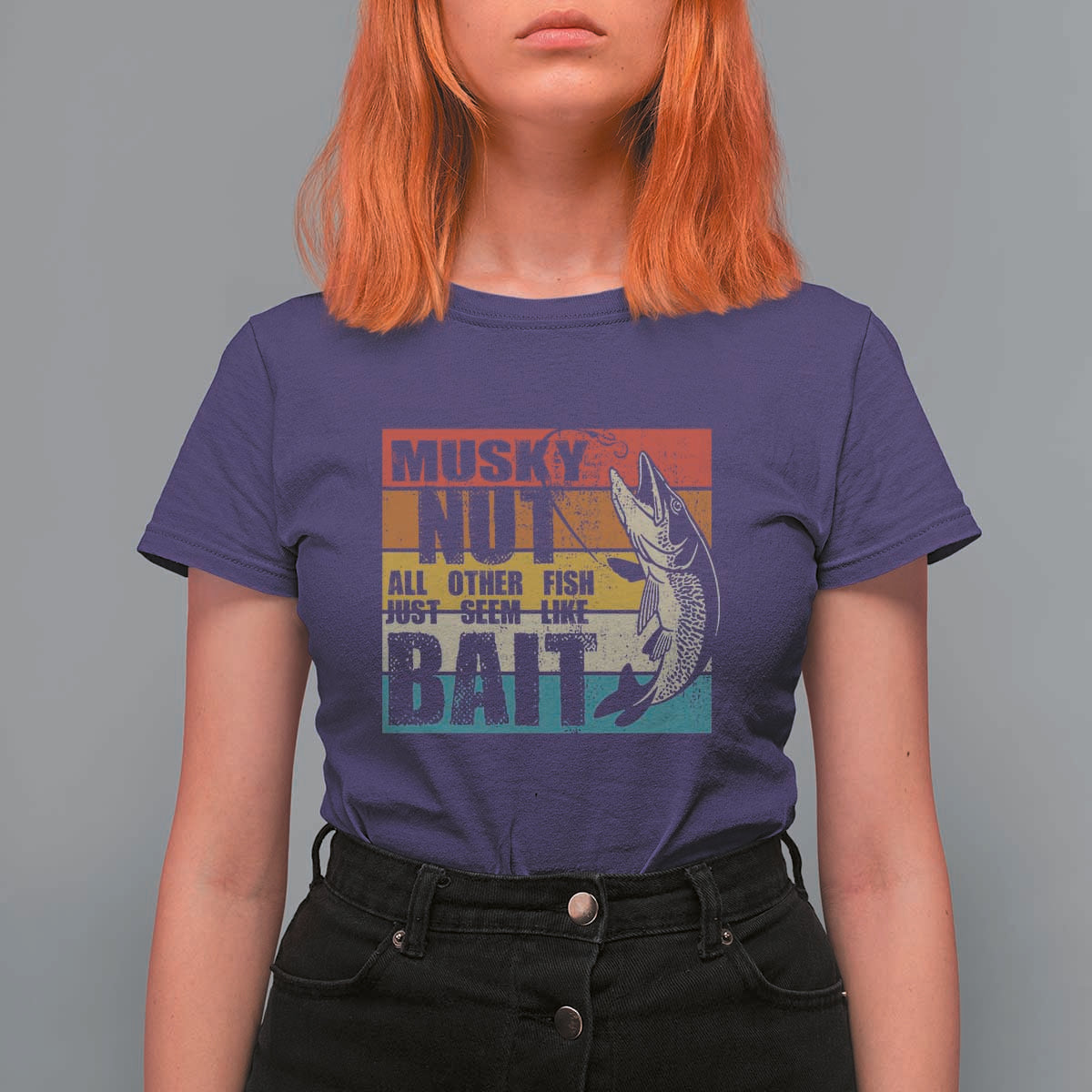 Musky Fishing T Shirt For Women Musky Nut All Other Fish Just Seem Like Bait - Wonder Print Shop