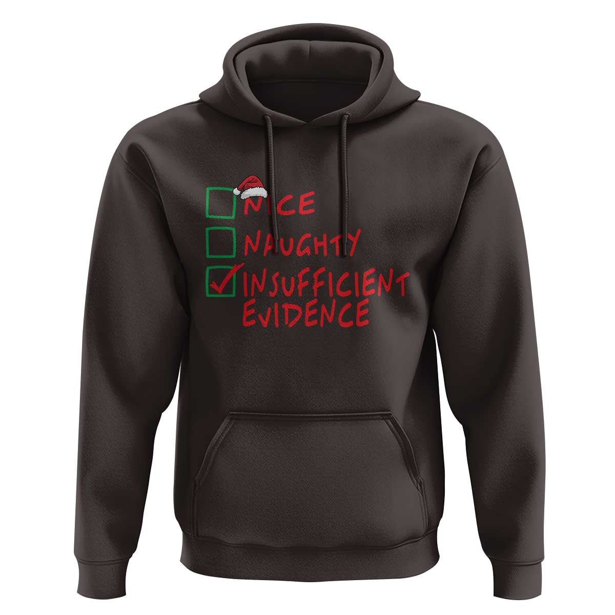 Funny Christmas Hoodie Nice Naughty Insufficient Evidence