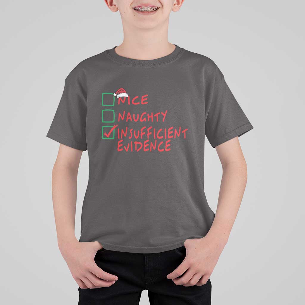 Funny Christmas T Shirt For Kid Nice Naughty Insufficient Evidence - Wonder Print Shop