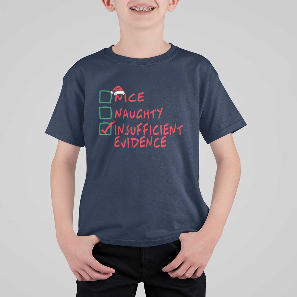 Funny Christmas T Shirt For Kid Nice Naughty Insufficient Evidence - Wonder Print Shop