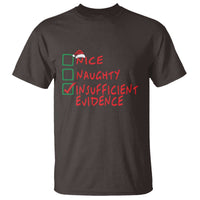 Funny Christmas T Shirt Nice Naughty Insufficient Evidence - Wonder Print Shop