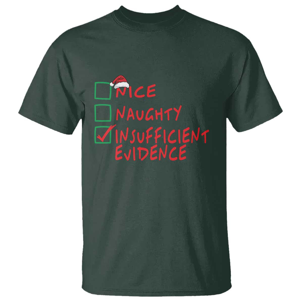 Funny Christmas T Shirt Nice Naughty Insufficient Evidence - Wonder Print Shop