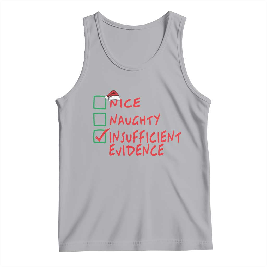 Funny Christmas Tank Top Nice Naughty Insufficient Evidence