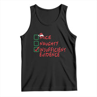 Funny Christmas Tank Top Nice Naughty Insufficient Evidence