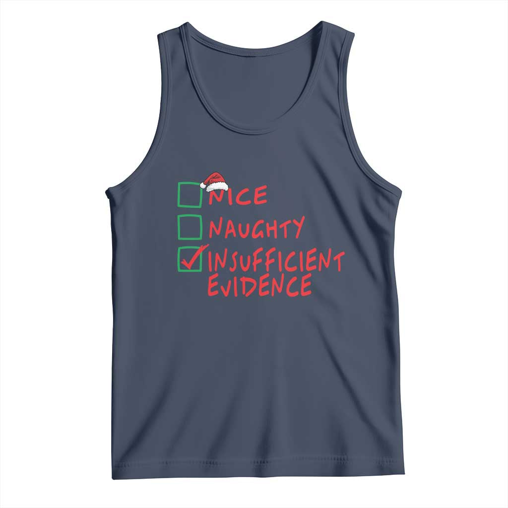 Funny Christmas Tank Top Nice Naughty Insufficient Evidence