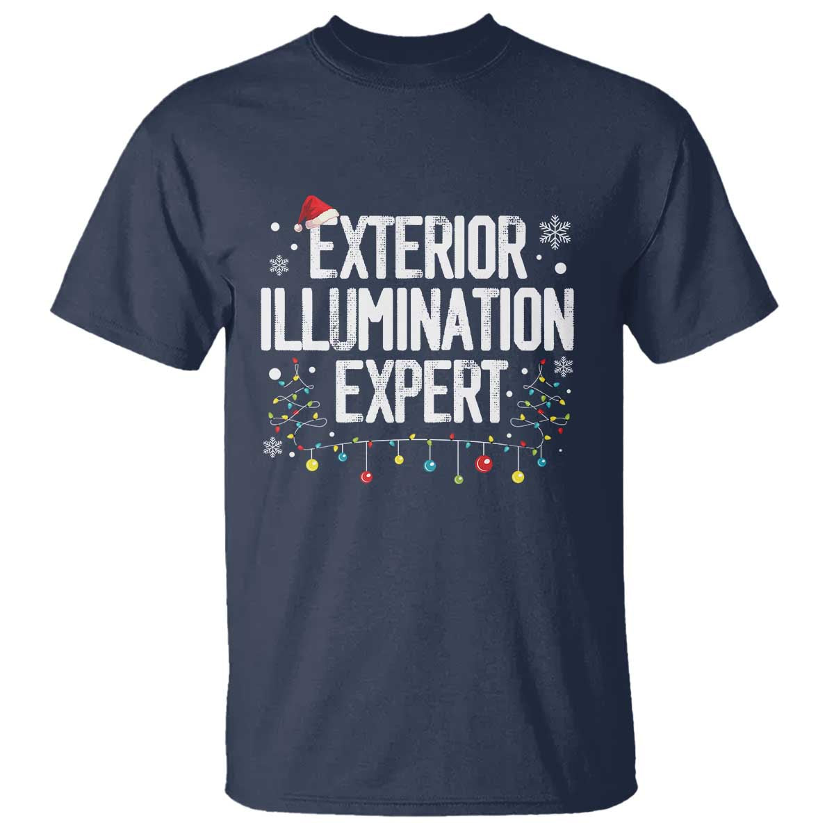 Funny Christmas T Shirt Exterior Illumination Expert Christmas Lights - Wonder Print Shop