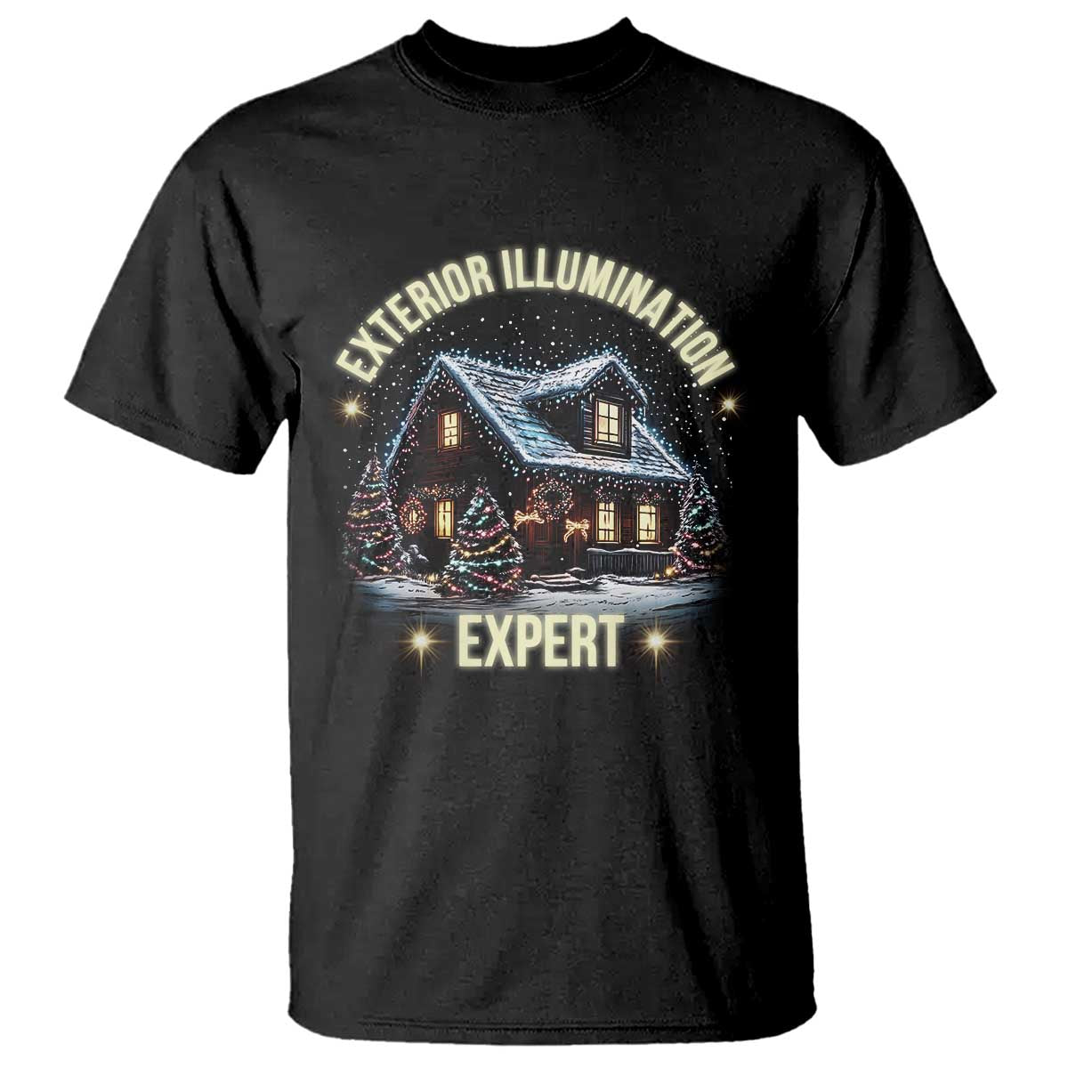 Funny Christmas T Shirt Exterior Illumination Expert Christmas Lights Home - Wonder Print Shop