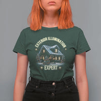 Funny Christmas T Shirt For Women Exterior Illumination Expert Christmas Lights Home - Wonder Print Shop