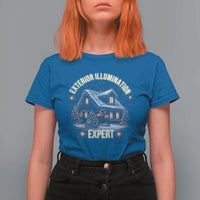 Funny Christmas T Shirt For Women Exterior Illumination Expert Christmas Lights Home - Wonder Print Shop