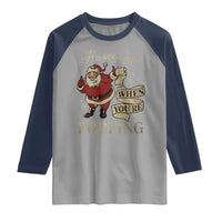 Funny Christmas Raglan Shirt He Sees You When You Are Pooping