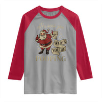 Funny Christmas Raglan Shirt He Sees You When You Are Pooping