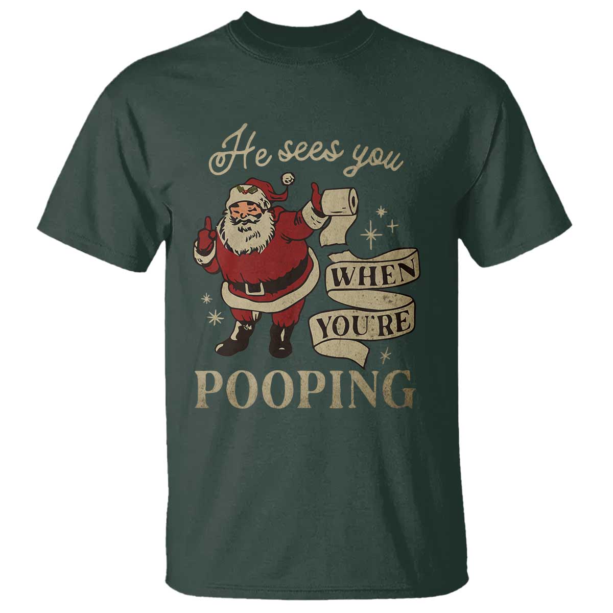 Funny Christmas T Shirt He Sees You When You Are Pooping - Wonder Print Shop