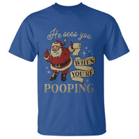 Funny Christmas T Shirt He Sees You When You Are Pooping - Wonder Print Shop
