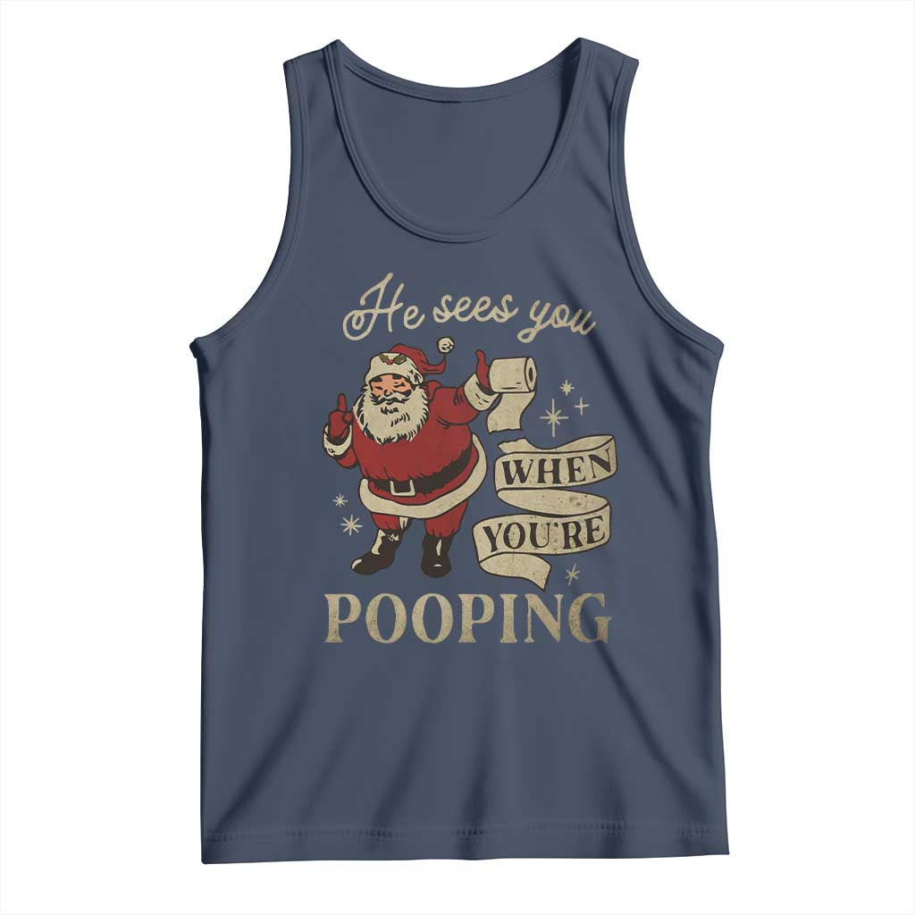 Funny Christmas Tank Top He Sees You When You Are Pooping