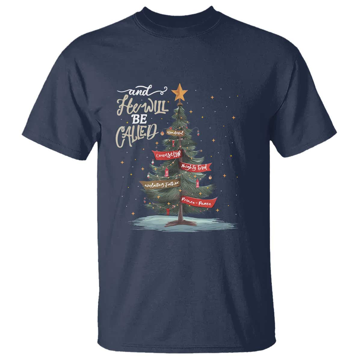 Xmas Christian T Shirt He Will Be Called Wonderful Counselor - Wonder Print Shop