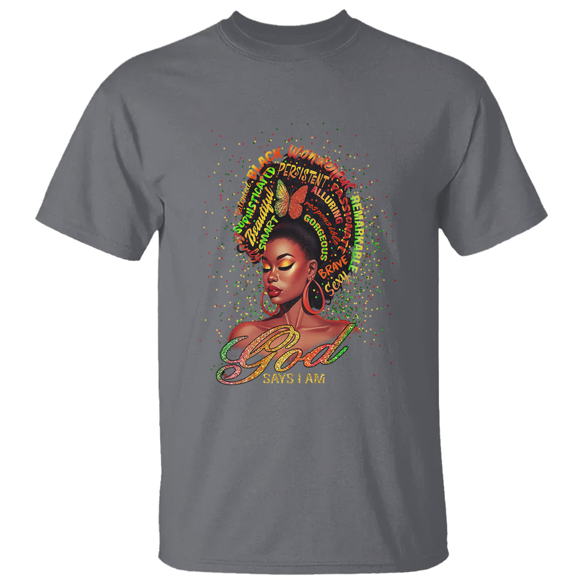 God Says I Am Melanin Strong Unique Black Women T Shirt - Wonder Print Shop