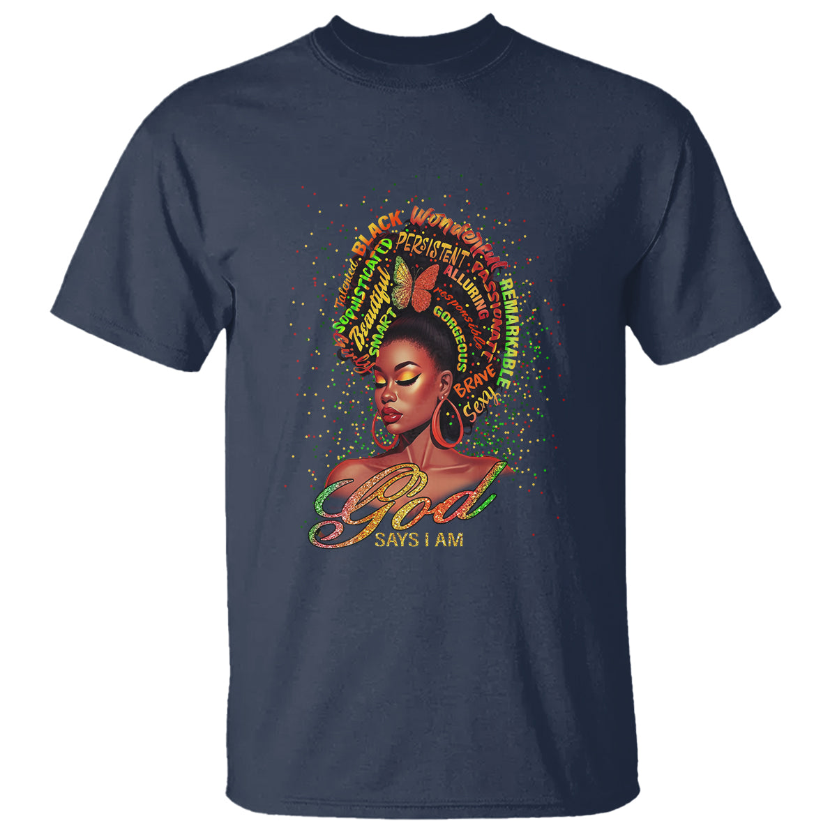God Says I Am Melanin Strong Unique Black Women T Shirt - Wonder Print Shop
