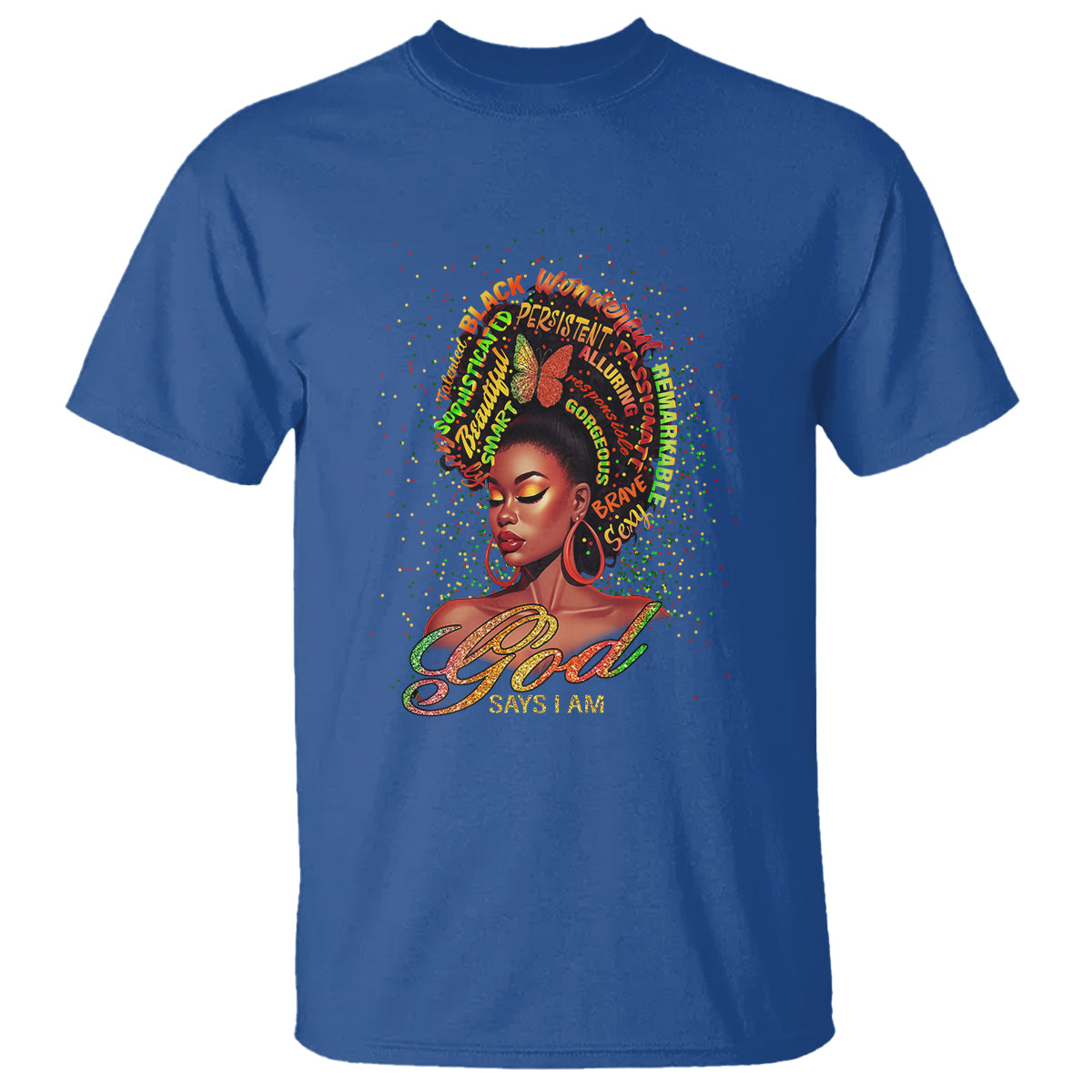 God Says I Am Melanin Strong Unique Black Women T Shirt - Wonder Print Shop