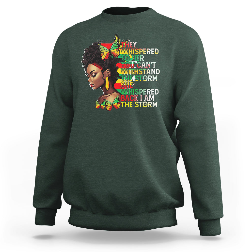 Black History Month Sweatshirt African Women She Whispered Back I Am The Storm - Wonder Print Shop
