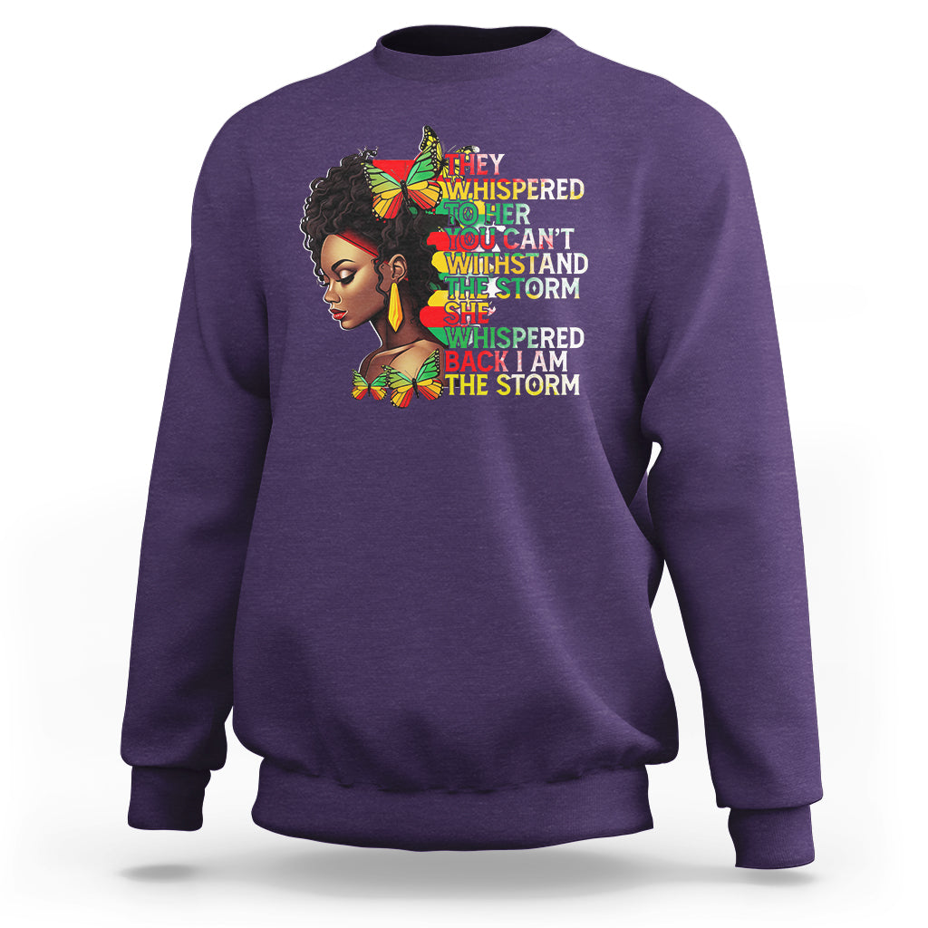 Black History Month Sweatshirt African Women She Whispered Back I Am The Storm - Wonder Print Shop