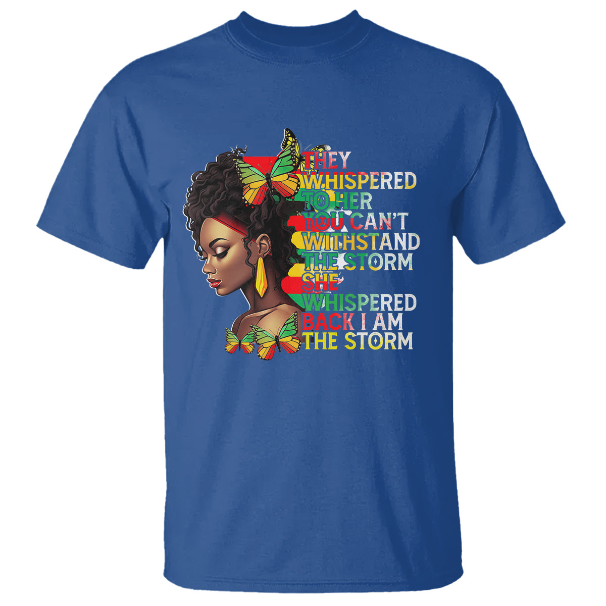 Black History Month T Shirt African Women She Whispered Back I Am The Storm - Wonder Print Shop