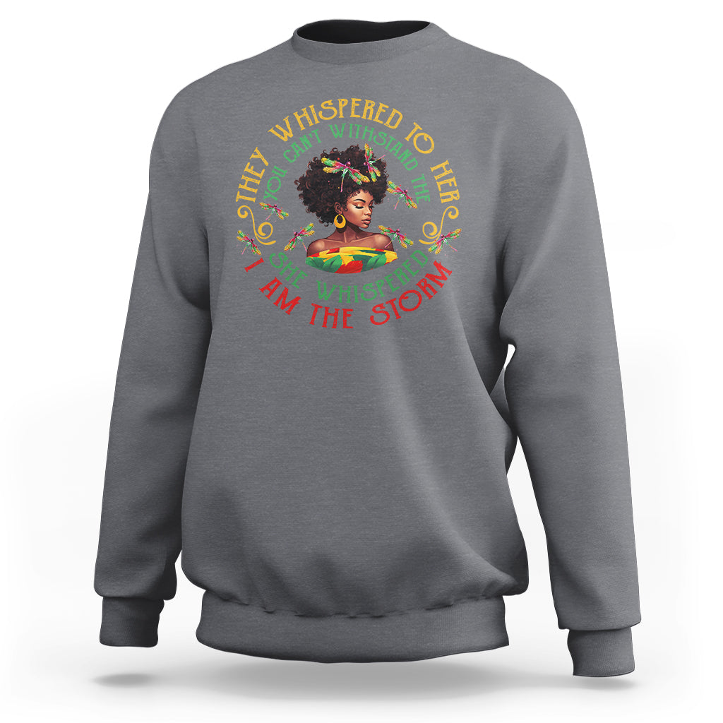 Black History Month Sweatshirt Dragon Fly African Women She Whispered Back I Am The Storm - Wonder Print Shop