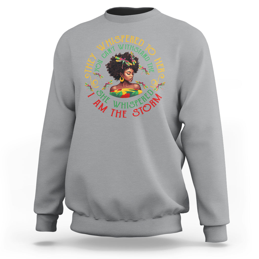 Black History Month Sweatshirt Dragon Fly African Women She Whispered Back I Am The Storm - Wonder Print Shop