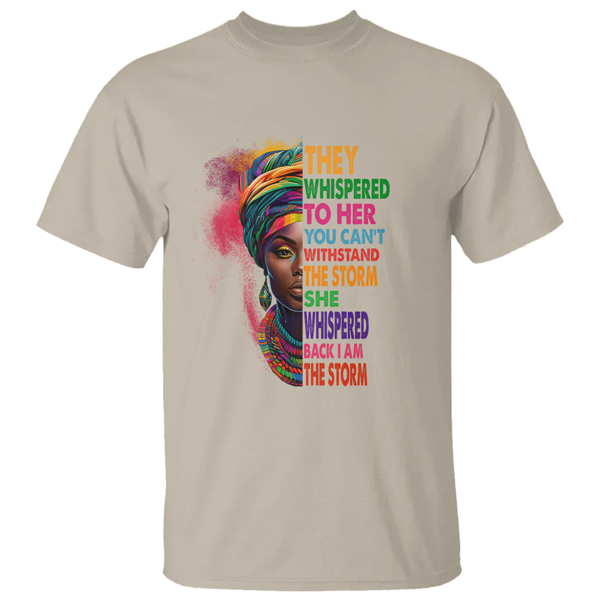 Black History Month T Shirt African Women She Whispered Back I Am The Storm - Wonder Print Shop