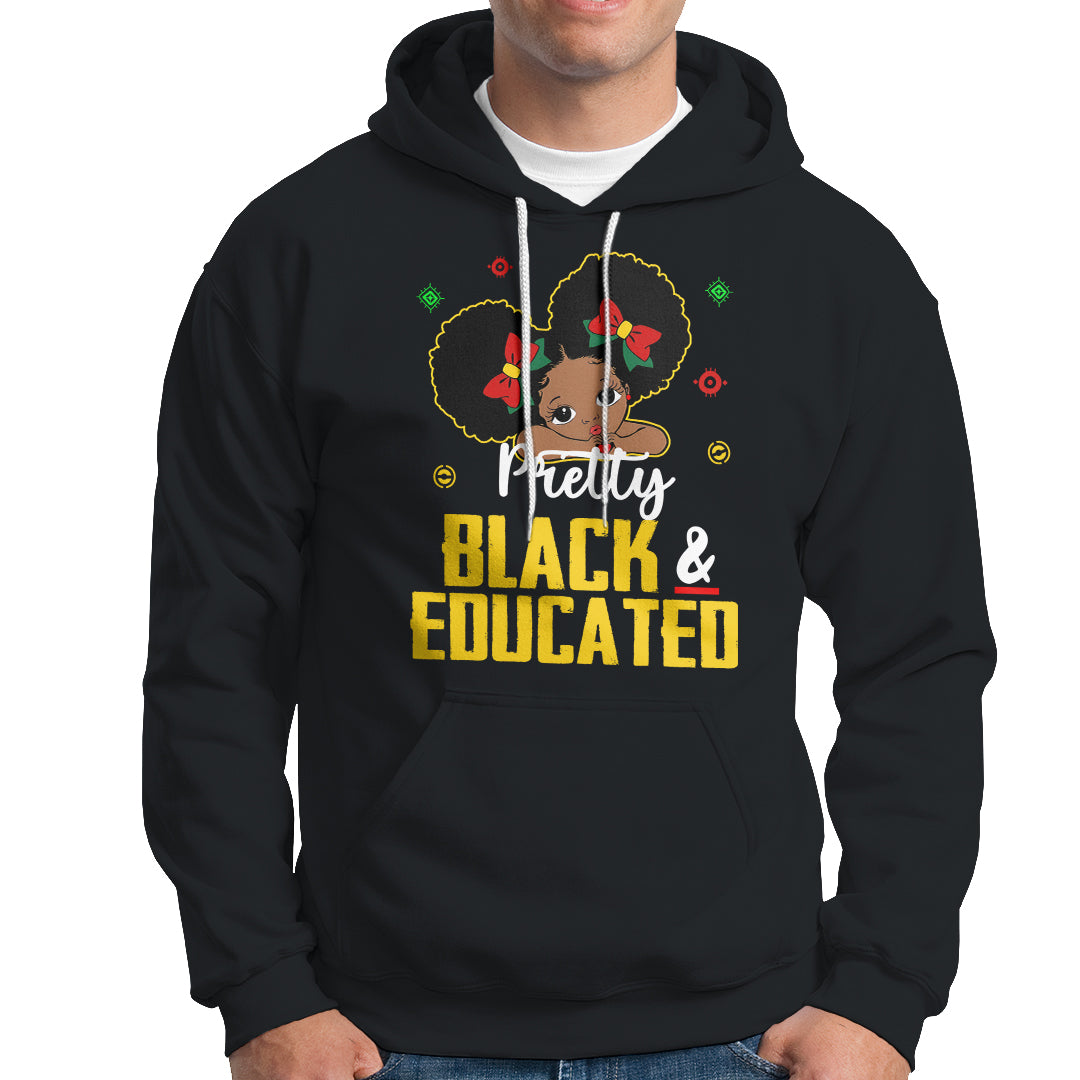 Pretty Black And Educated I Am The Strong African Queen Girl Hoodie - Wonder Print Shop