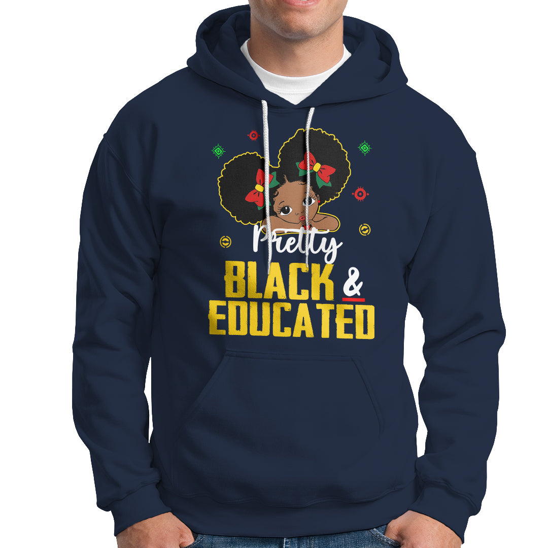 Pretty Black And Educated I Am The Strong African Queen Girl Hoodie - Wonder Print Shop
