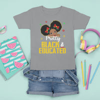 Pretty Black And Educated I Am The Strong African Queen Girl T Shirt For Kid - Wonder Print Shop