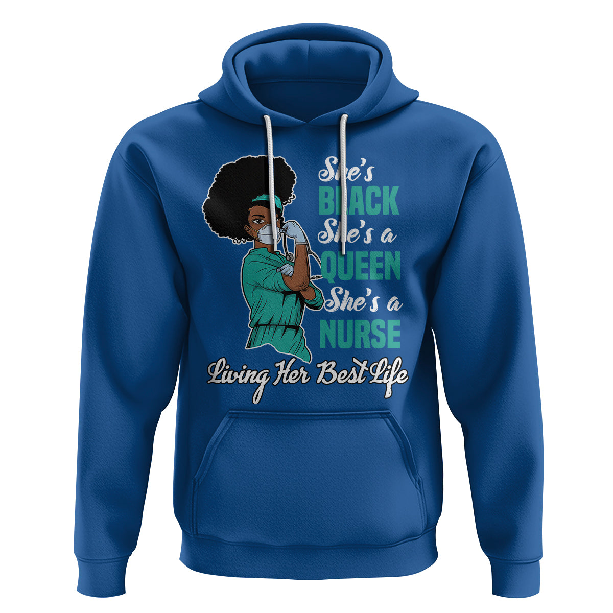 She's Black She's A Queen She's A Nurse Living Her Best Life Hoodie - Wonder Print Shop