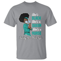 She's Black She's A Queen She's A Nurse Living Her Best Life T Shirt - Wonder Print Shop