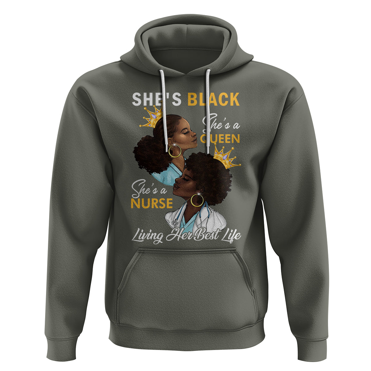 She's Black She's A Queen She's A Nurse Living Her Best Life Hoodie - Wonder Print Shop