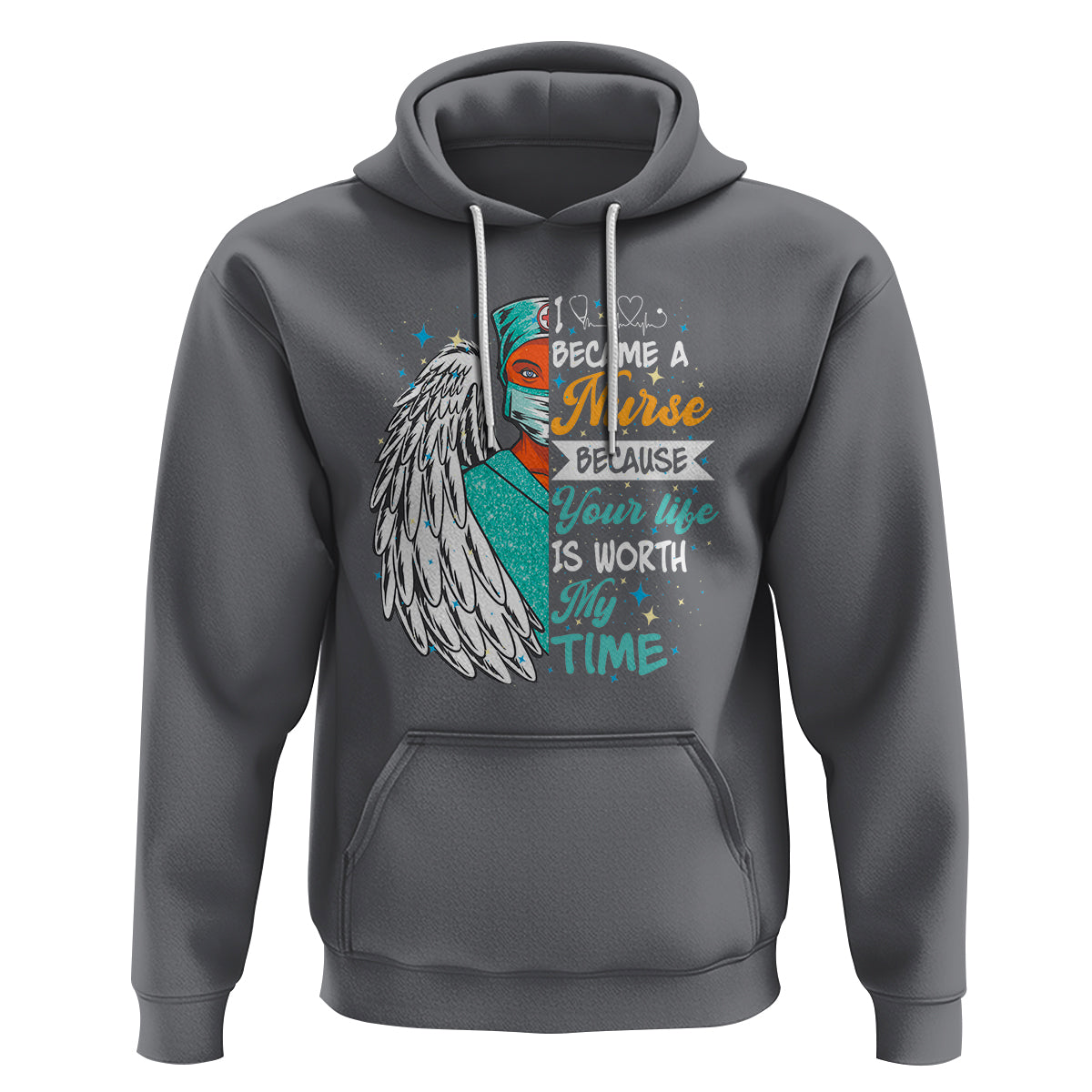 I Became A Black Nurse Because Your Life Is Worth My Time Hoodie - Wonder Print Shop