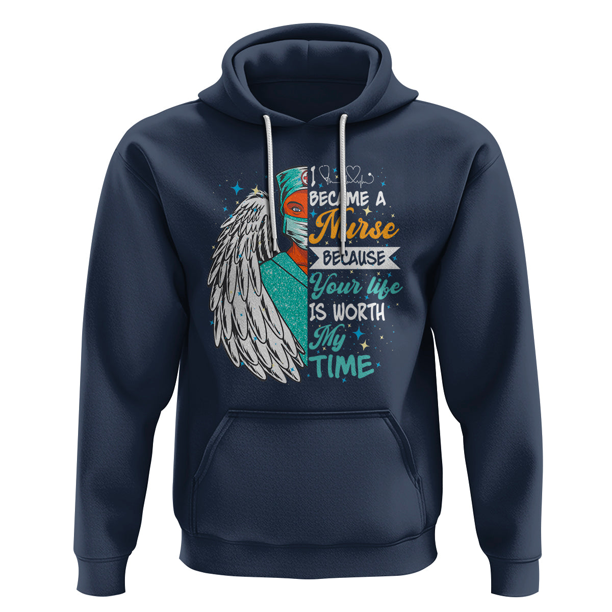 I Became A Black Nurse Because Your Life Is Worth My Time Hoodie - Wonder Print Shop
