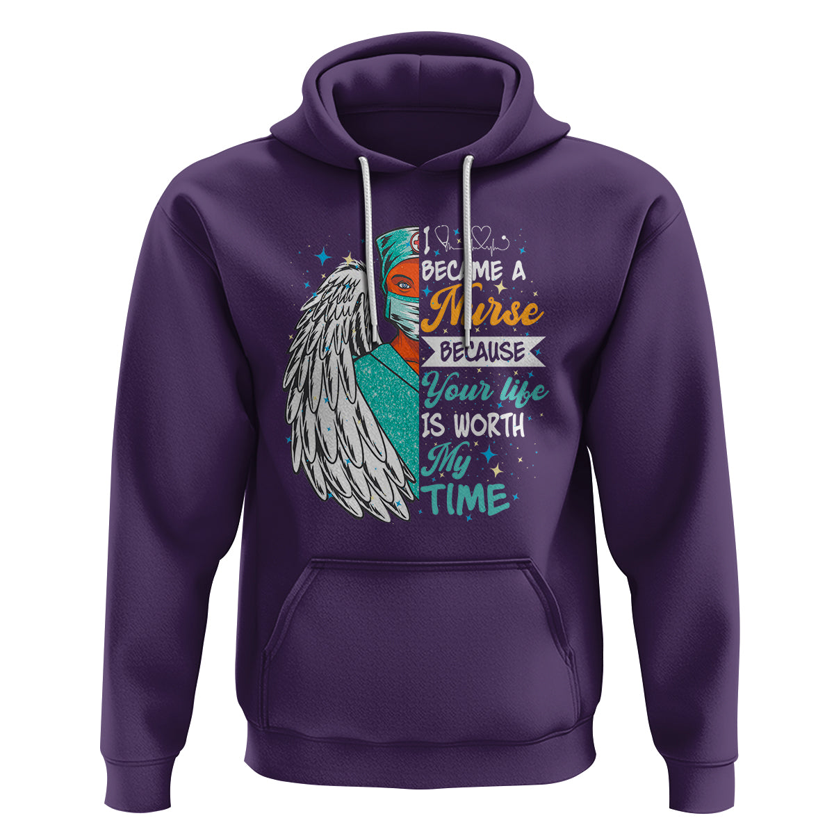 I Became A Black Nurse Because Your Life Is Worth My Time Hoodie - Wonder Print Shop