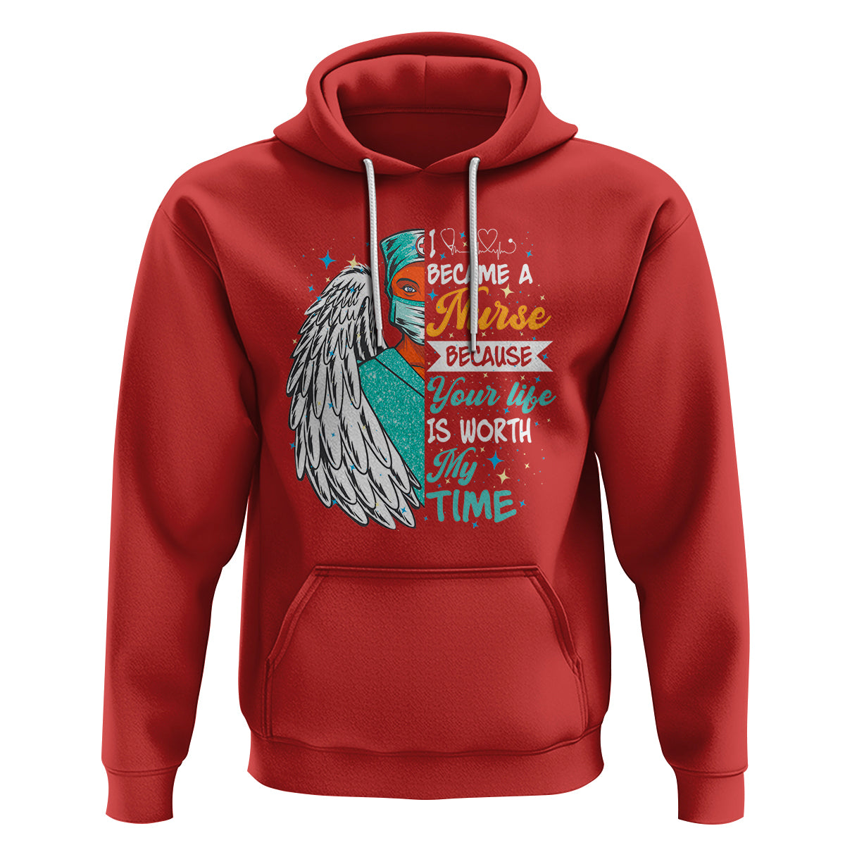 I Became A Black Nurse Because Your Life Is Worth My Time Hoodie - Wonder Print Shop