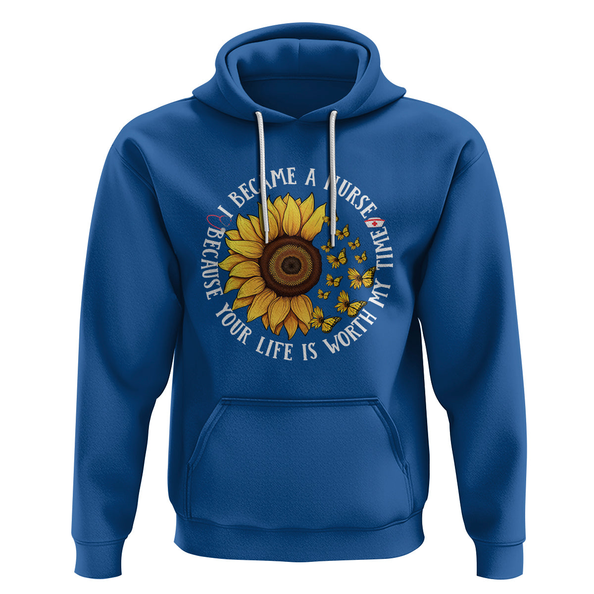 I Became A Nurse Because Your Life Is Worth My Time Sunflower Butterfly Hoodie - Wonder Print Shop