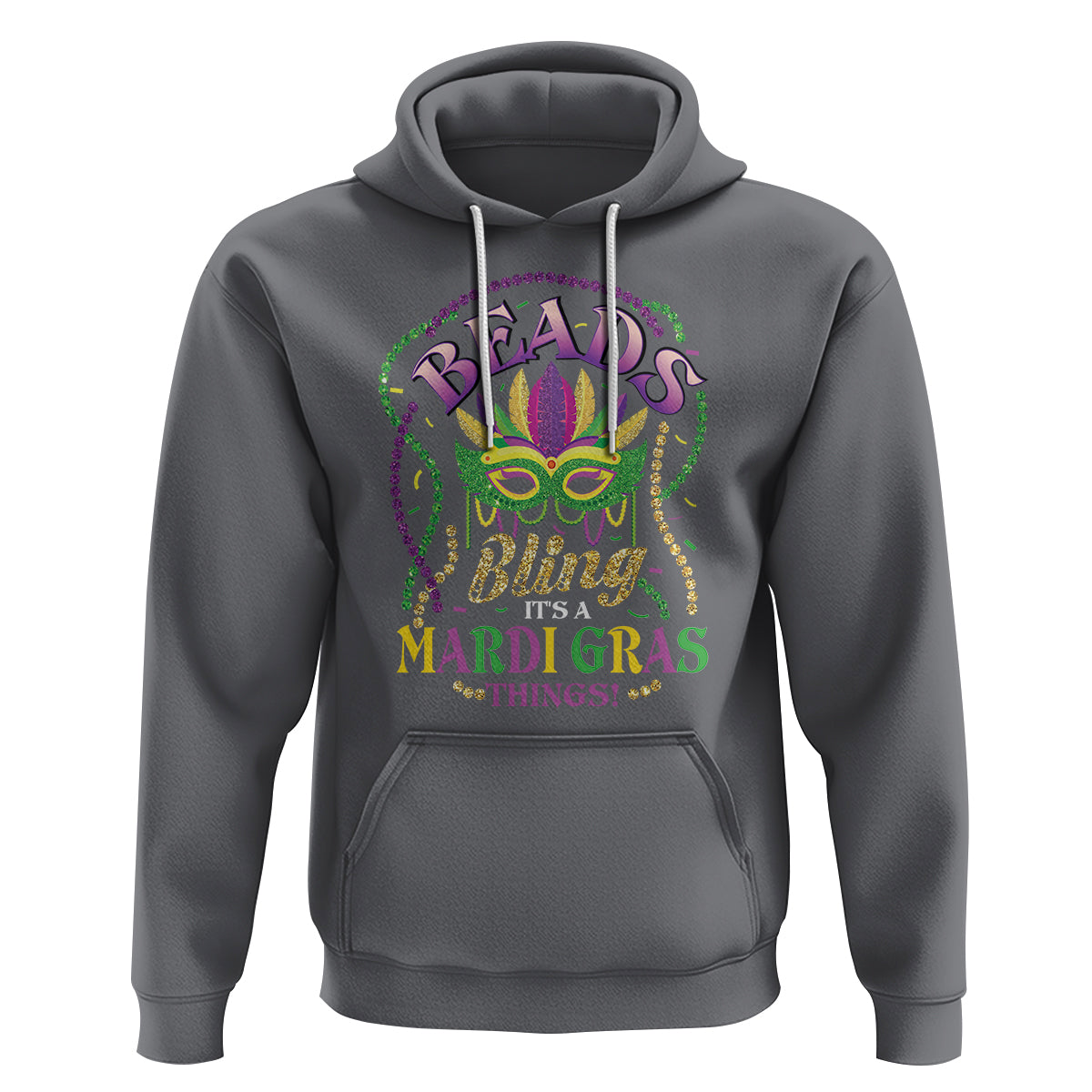 Beads And Bling It's A Mardi Gras Thing Hoodie - Wonder Print Shop