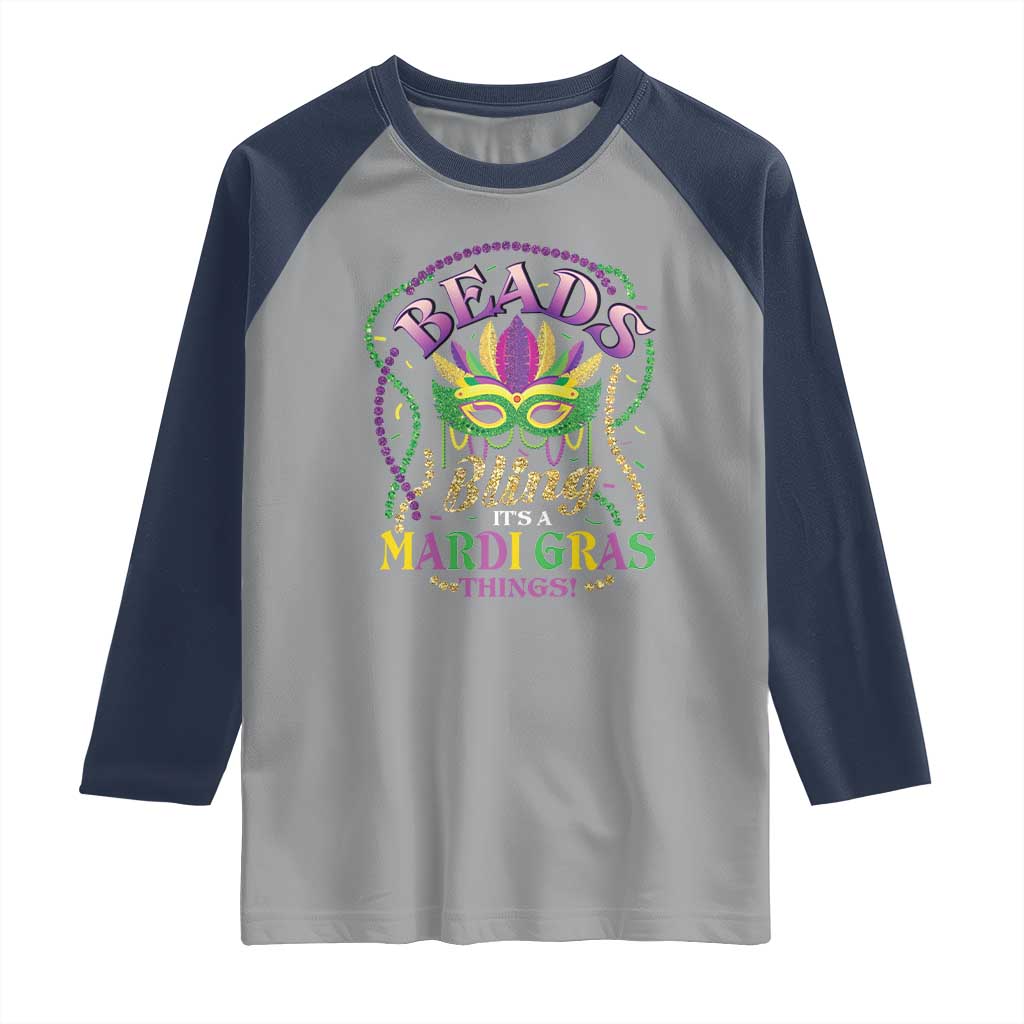 Beads And Bling It's A Mardi Gras Thing New Orleans Raglan Shirt