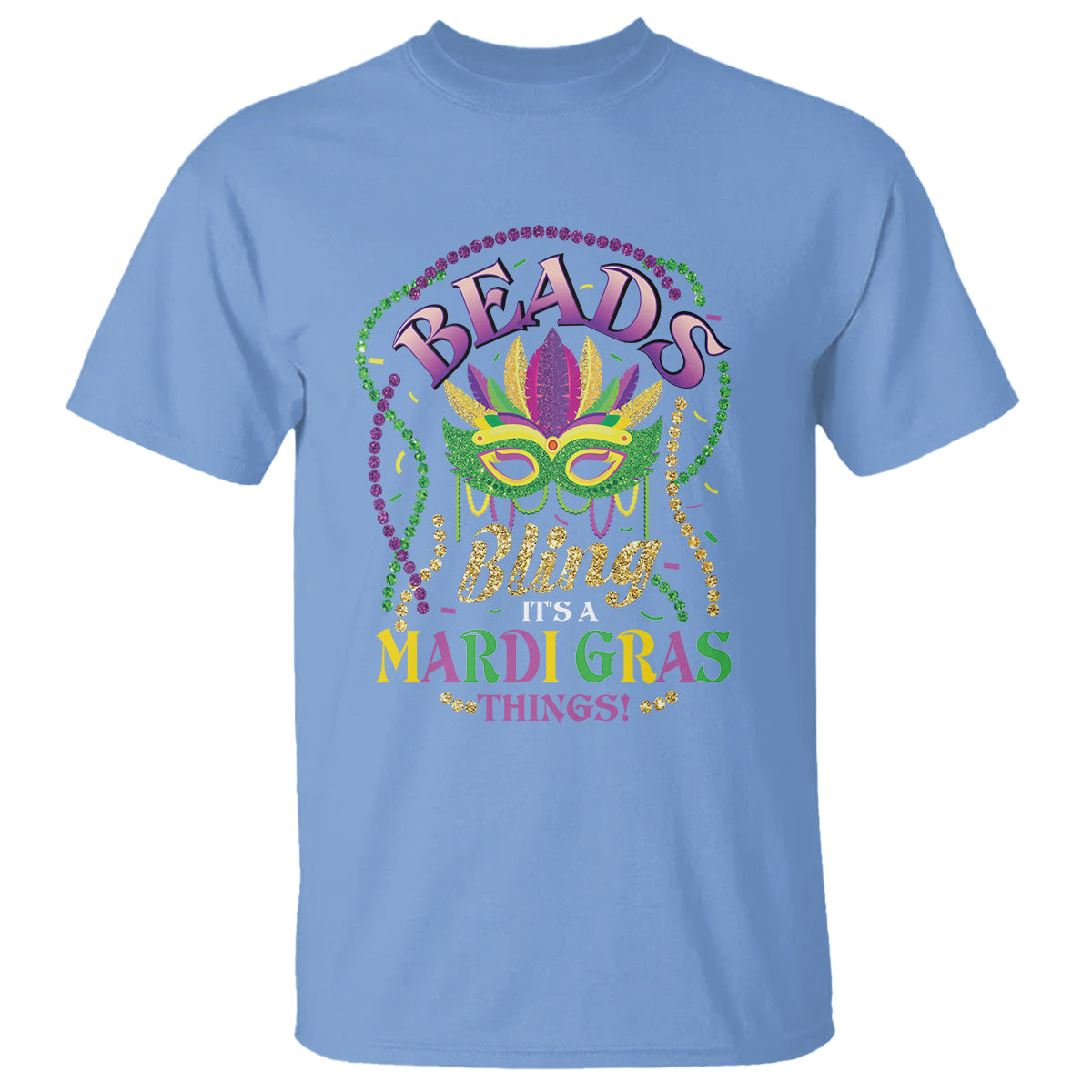 Beads And Bling It's A Mardi Gras Thing T Shirt - Wonder Print Shop
